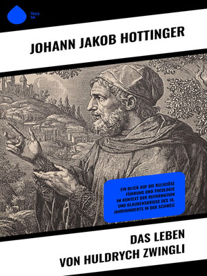 cover image of Das Leben von Huldrych Zwingli
